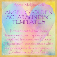 The Angelic Golden Solar Disc Templates and Solar Rings of Fire