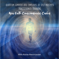 Quantum Jumping and Timelines of Self Mastery Practitioner Training